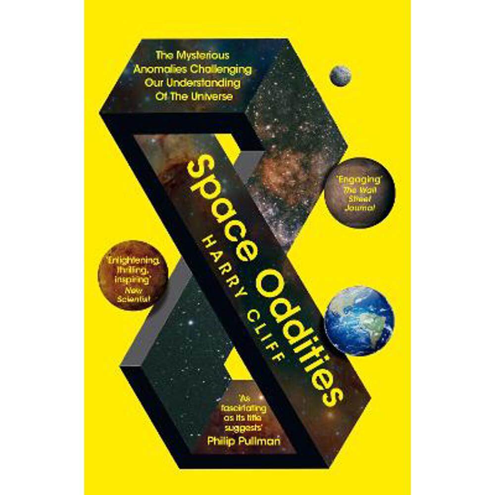 Space Oddities: The Mysterious Anomalies Challenging Our Understanding Of The Universe (Paperback) - Harry Cliff